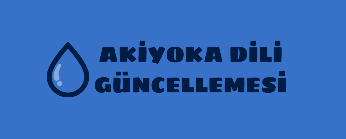 Featured image of post Akiyoka Dili Güncellemesi