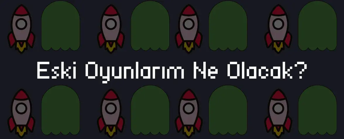 Eski Oyunlarım Ne Olacak? Kapak Görseli