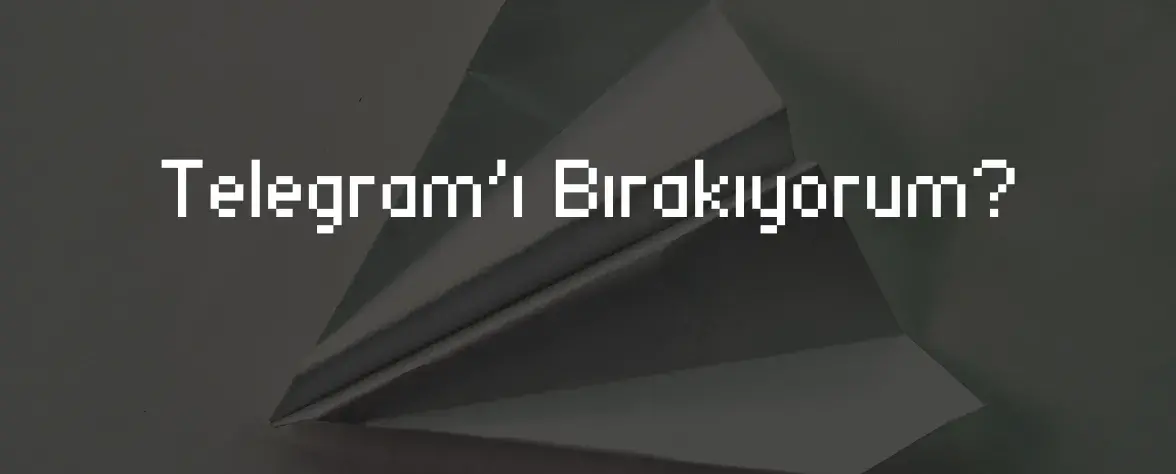 Telegram'ı Bırakıyorum Kapak Görseli