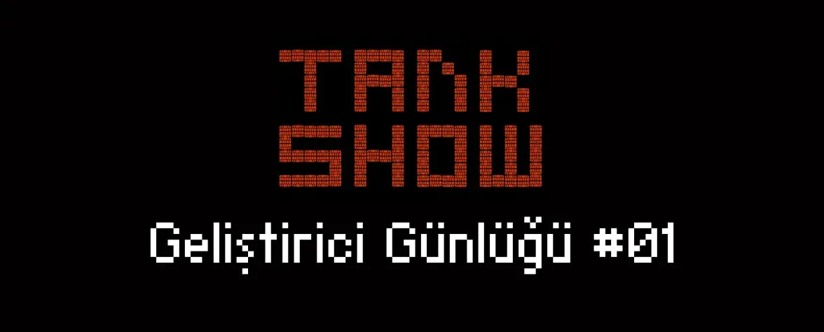 Tank Show Devlog #01 Kapak Görseli
