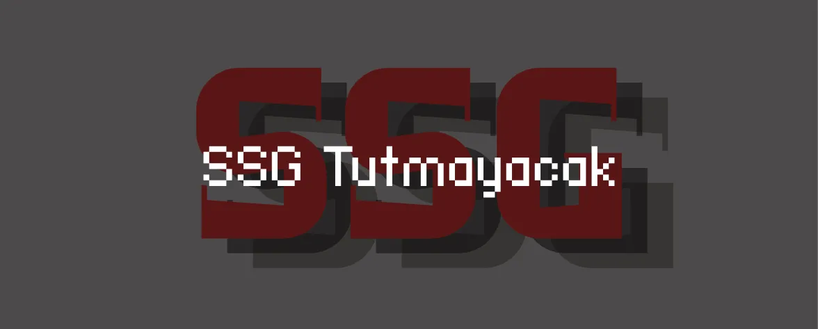 SSG Tutmayacak